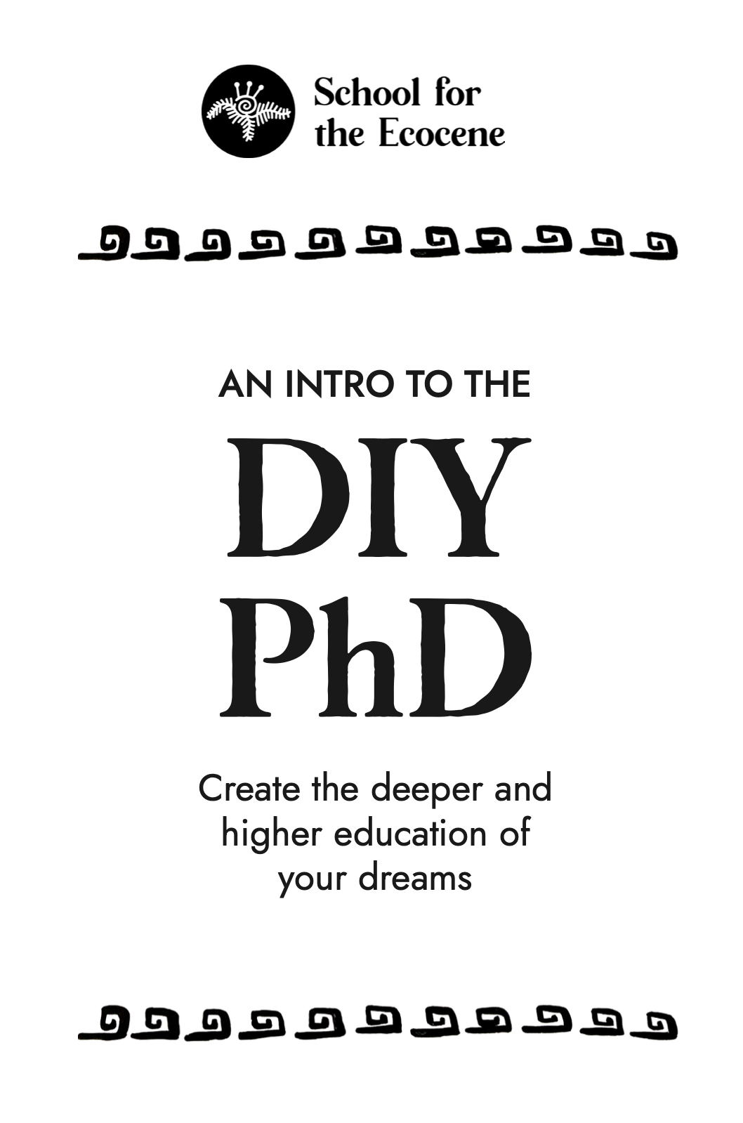 DIY PhD Zine by Sapito Studio and School for the Ecocene